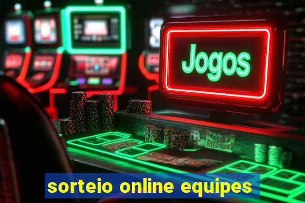 sorteio online equipes